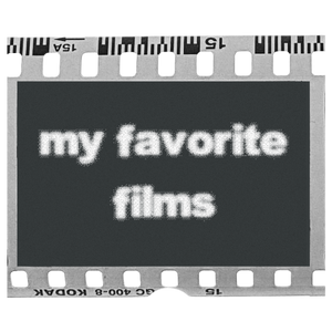 My favorite films